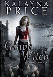 The Alex Craft Series (Kalayna Price)