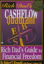 Cashflow Quadrant: Rich Dad's Guide to Financial Freedom (Robert T. Kiyosaki)