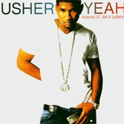 Yeah! - Usher Feat. Lil Jon &amp; Ludacris