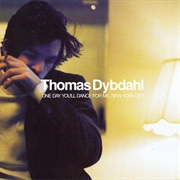 Thomas Dybdahl - One Day You'll Dance for Me, New York City