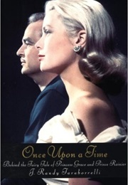 Once Upon a Time: Behind the Fairy Tale of Princess Grace and Prince Rainier (J. Randy Taraborrelli)