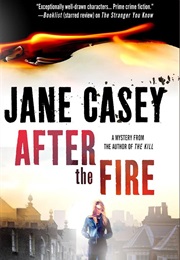 After the Fire (Jane Casey)