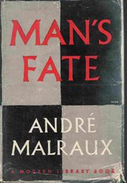 Man's Fate by Andre Malraux