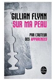 Sur Ma Peau (Flynn Gillian)