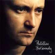 ...But Seriously - Phil Collins (1989)