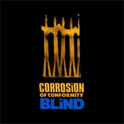 Corrosion of Conformity - Blind