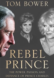 Rebel Prince (Tom Bower)