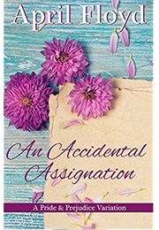 An Accidental Assignation (April Floyd)