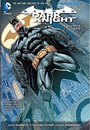 Batman: The Dark Knight Vol. 3: Mad (Gregg Hurwitz)