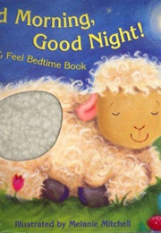 Good Morning, Good Night (Annie Alexander)