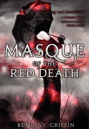 Masque of the Red Death (Bethany Griffin)