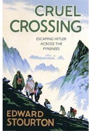 Cruel Crossing (Edward Stourton)