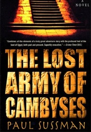 The Lost Army of Cambyses (Paul Sussman)