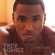 Love Faces-Trey Songz