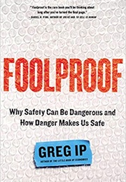 Foolproof (Greg Ip)