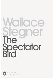 The Spectator Bird (Wallace Stegner)