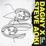 Dagny &amp; Steve Aoki - Hit Your Heart