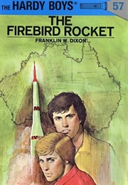 The Firebird Rocket (Franklin W Dixon)