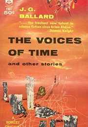 The Voices of Time and Other Stories (J.G.Ballard)