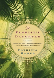 The Florist's Daughter (Patricia Hampl)