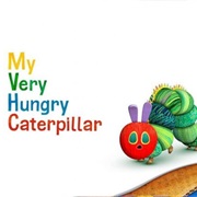 My Very Hungry Caterpillar