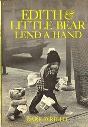 Edith and Little Bear Lend a Hand (Dare Wright)
