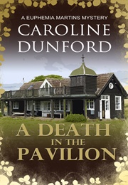 A Death in the Pavilion (Caroline Dunford)