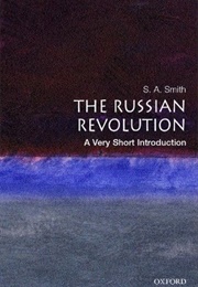 The Russian Revolution: A Very Short Introduction (Steve a Smith)