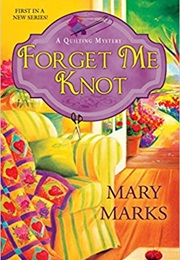 Forget Me Knot (Mary Marks)