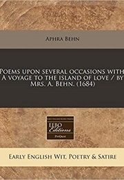 Poems Upon Several Occasions, With a Voyage to the Island of Love (Aphra Behn)