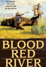Blood Red River (Walter Lucas)