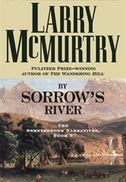 By Sorrow&#39;s River (Larry McMurtry)
