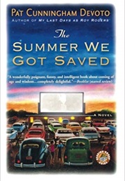 The Summer We Got Saved (Pat Cunningham Devoto)