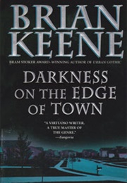 Darkness on the Edge of Town (Brian Keene)