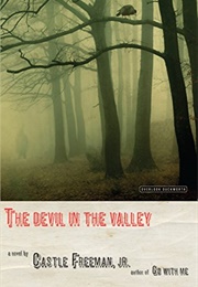 The Devil in the Valley (Freeman Castle Jr.)