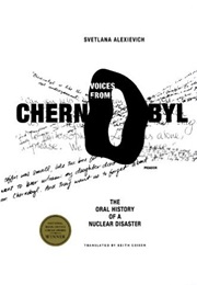 Voices From Chernobyl (Svetlana Alexievich)