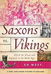 Saxons vs. Vikings (Ed West)