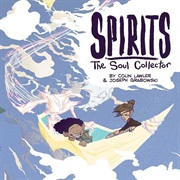 Spirits (Joseph Grabowski / Colin Lawler)