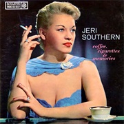 Jeri Southern - Coffee, Cigarettes and Memories