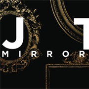 Justin Timberlake - Mirrors