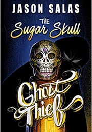 The Sugar Skull Ghost Thief