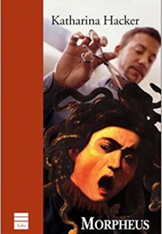 Morpheus (Katharina Hacker)