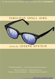 Fabulous Small Jews (Joseph Epstein)