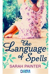 The Language of Spells (Sarah Painter)