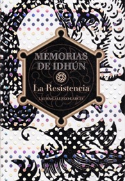 Memoris of Idhun: The Resistance (Laura Gallego)