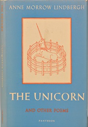 The Unicorn and Other Poems (Anne Marrow Lindbergh)