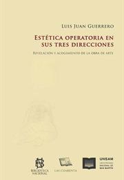 Estética Operatoria En Sus Tres Direcciones, by Luis Juan Guerrero
