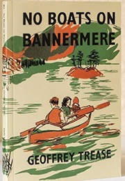 No Boats on Bannermere (Geoffrey Trease)