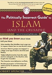 The Politically Incorrect Correct Guide to Islam (Robert Spencer)