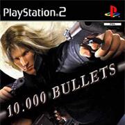 10,000 Bullets